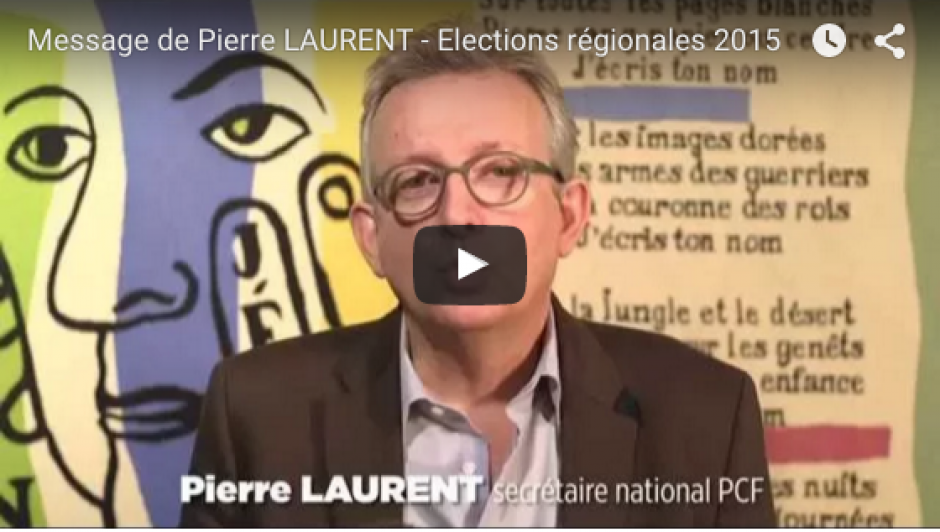 Régionales - Appel de Pierre Laurent 